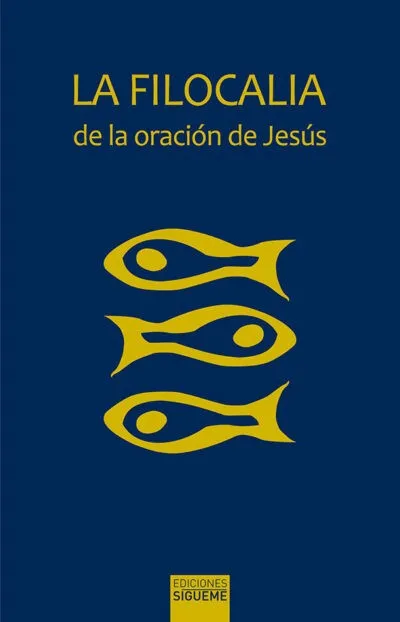 La Filocalia de la oración de Jesús