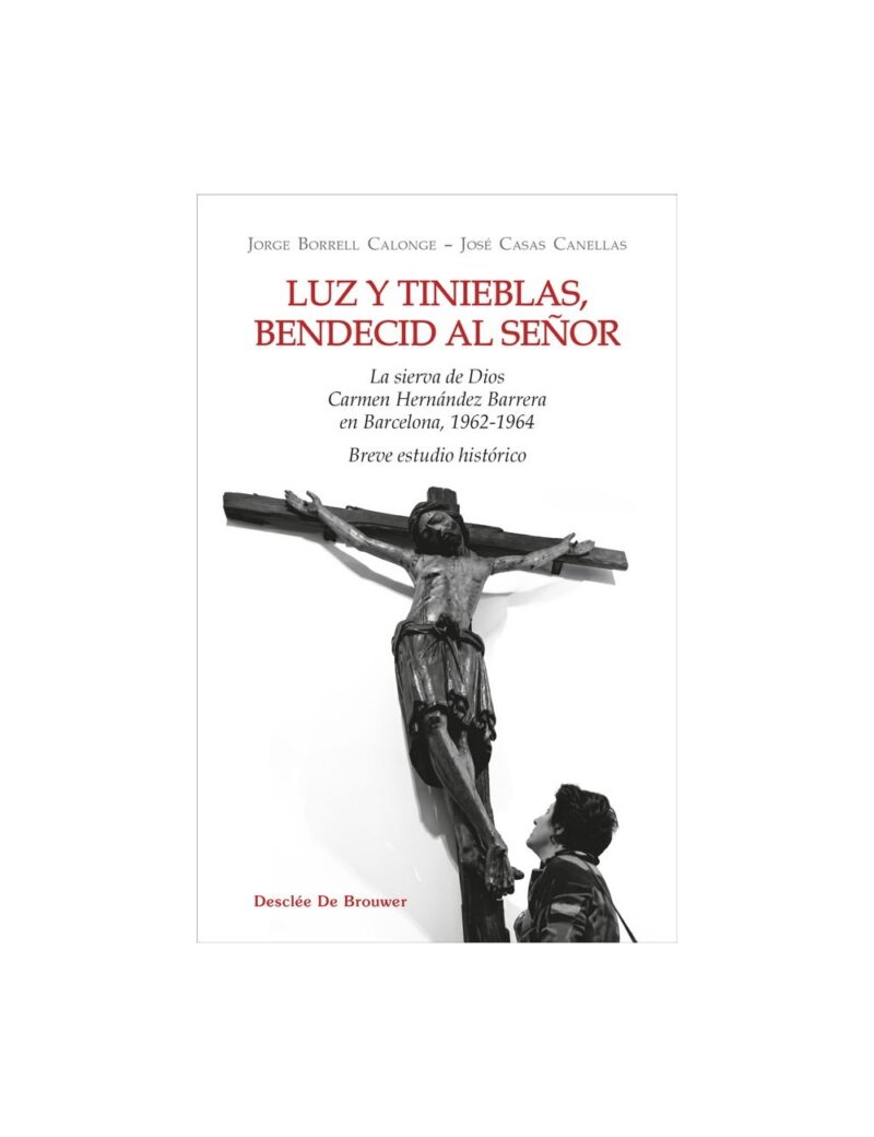 .Luz y tinieblas, bendecid al Señor