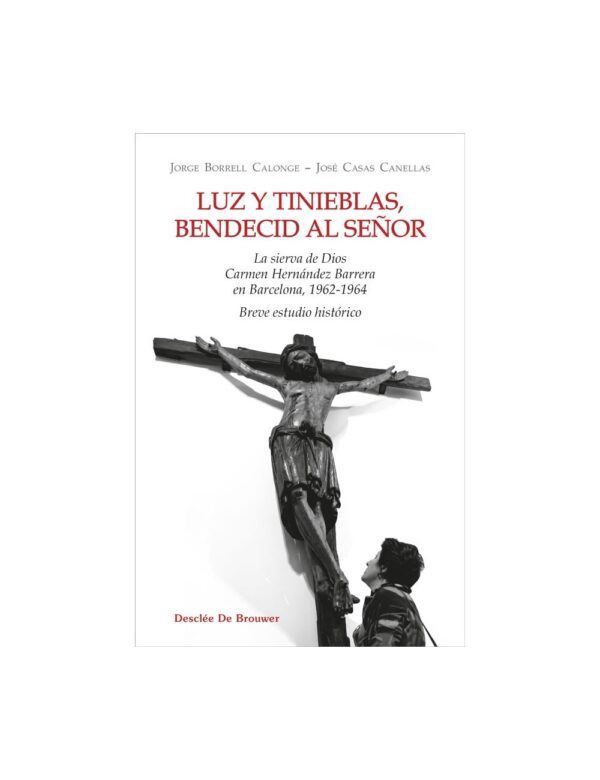 .Luz y tinieblas, bendecid al Señor